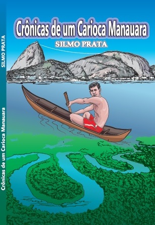 Crônicas de um Carioca Manauara